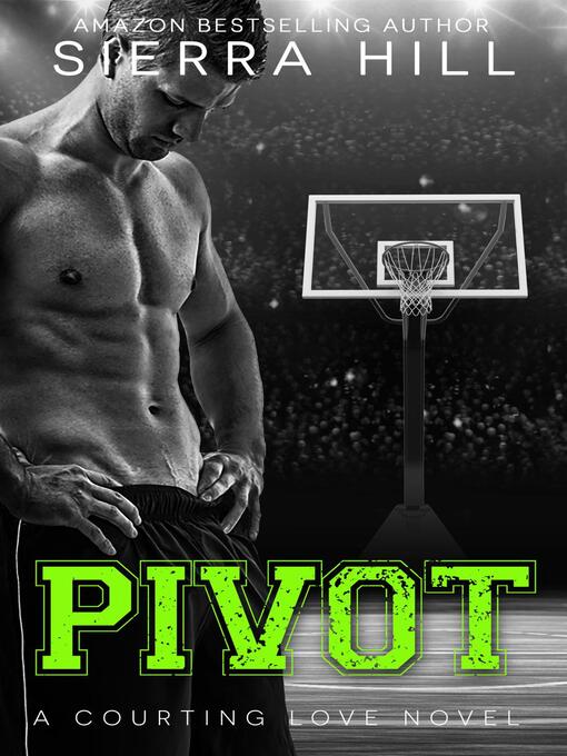 Title details for Pivot by Sierra Hill - Available